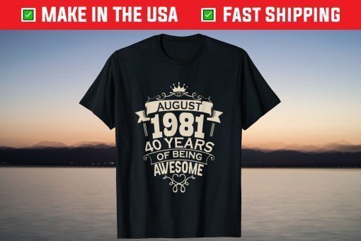 41 Years Old 40th Birthday Decoration August Us 2021 T-Shirt