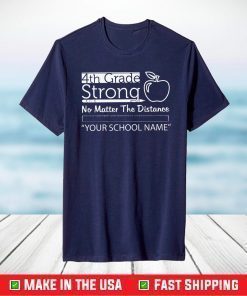 4th Grade Strong No Matter The Distance T-Shirt