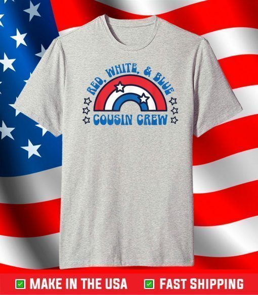 4th of July Cousin Crew Red White and Blue Cousin Crew Us 2021 T-Shirt