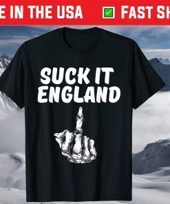 4th of July Suck It England 1776 T-Shirt