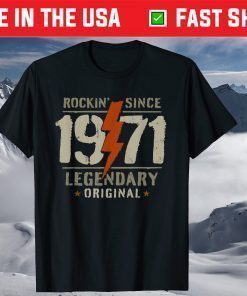 50th Birthday Rocking Since 1971 Legendary Original T-Shirt