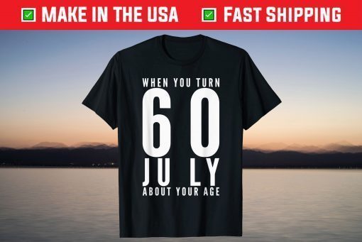 60th Birthday July 60 Years Old T-Shirt