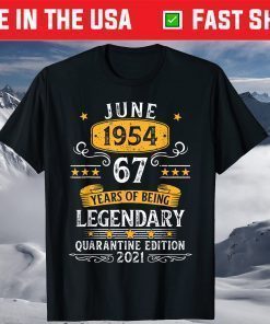 67 Years Of June 1954 67 Awesome Quarantined Birthday T-Shirt