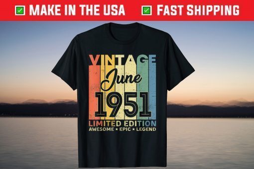 70th Birthday Decoration June 1951 70 Years Old T-Shirt