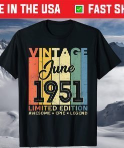 70th Birthday Decoration June 1951 70 Years Old T-Shirt