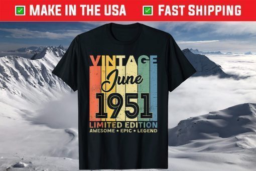 70th Birthday Decoration June 1951 70 Years Old T-Shirt