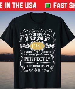 80 Years Old 80th Birthday The Man Myth Legend June 1941 T-Shirt