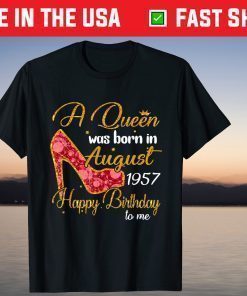 A Queen Born In AUGUST 1957 63rd Birthday Classic T-Shirt