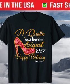 A Queen Born In AUGUST 1957 63rd Birthday Classic T-Shirt