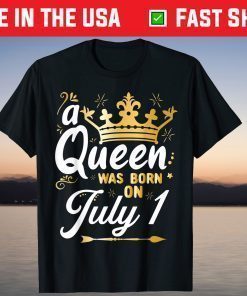 A Queen Was Born on July 1, Cute Girly July 1st Birthday T-Shirt