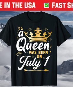 A Queen Was Born on July 1, Cute Girly July 1st Birthday T-Shirt