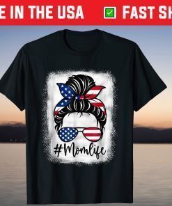 American Flag Mom Life Bleached Mother's 4th Of July T-Shirt