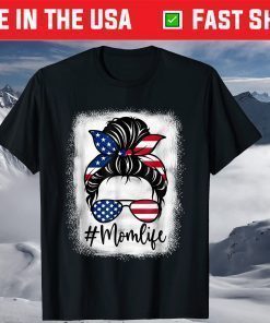 American Flag Mom Life Bleached Mother's 4th Of July T-Shirt