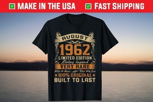 August 1962 58th Birthday 58 Year Old T-Shirt