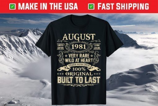 August 1981 40 Years Old 40th Birthday T-Shirt