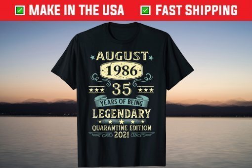 August 1986 35th Birthday 35 Year Old T-Shirt