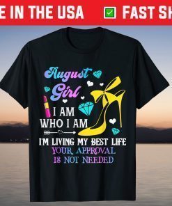 August Girl Inspirational Birthday Outfit Birthday Queen T-Shirt