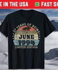 Awesome Since 1994 Shirt Retro 27th Birthday June T-Shirt