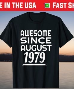 Awesome Since August 1979 42th birthday T-Shirt