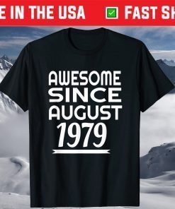 Awesome Since August 1979 42th birthday T-Shirt