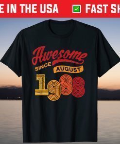 Awesome Since August 1988 33 Years Old 33rd Birthday T-Shirt