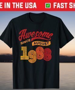 Awesome Since August 1988 33 Years Old 33rd Birthday T-Shirt