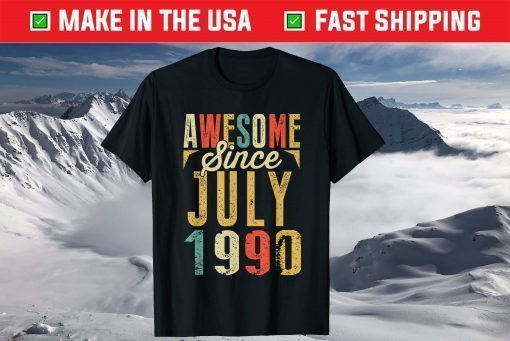 Awesome Since JULY 1990 Classic T-Shirt