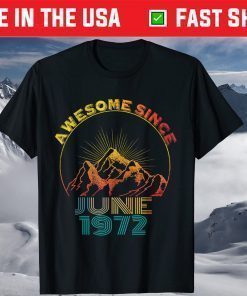 Awesome Since June 1972 49 Years Old 49th Birthday T-Shirt