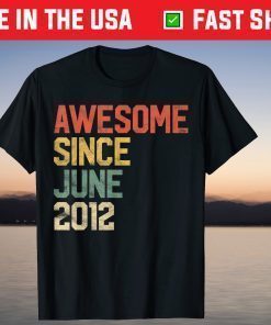 Awesome Since June 2012 9 Years T-Shirt