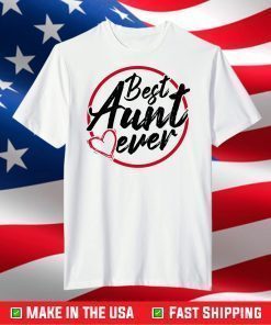 Best Aunt Ever World's Best Aunt T-Shirt