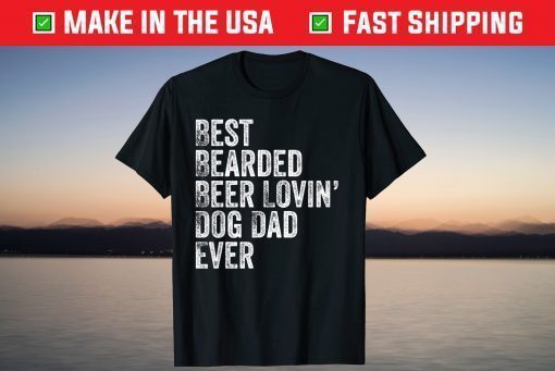 Best Bearded Beer Lovin Dog Dad T-Shirt