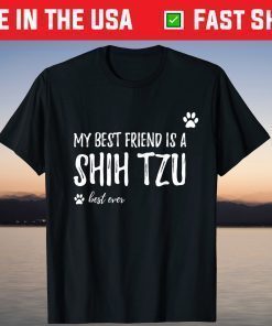 Best Friend Shih Tzu Dog Lovers T-Shirt