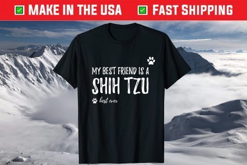 Best Friend Shih Tzu Dog Lovers T-Shirt