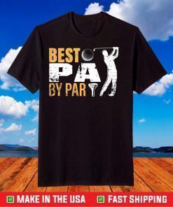 Best Pa By Par Father's Day Us 2021 T-Shirt