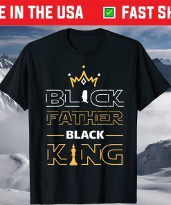 Black Father Black King Melanin Dad Fathers Day T-Shirt