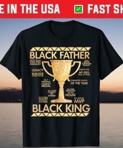 Black Father King Fathers Day Dad Matter Husband Dope Leader T-Shirt