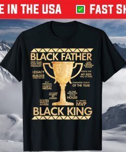 Black Father King Fathers Day Dad Matter Husband Dope Leader T-Shirt