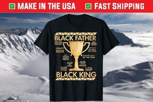 Black Father King Fathers Day Dad Matter Husband Dope Leader T-Shirt