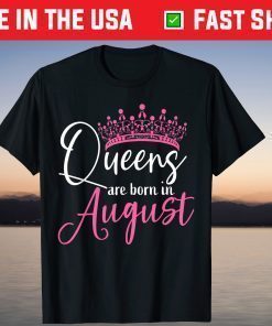 Black Queens are Born in August T-Shirt