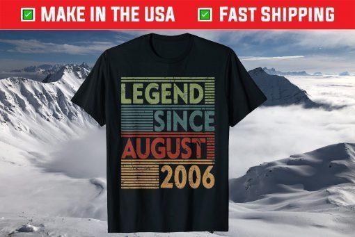 Born In August 2006 Tee Legend Classic T-Shirt