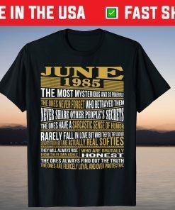 Born In June 1985 36 Years Old Birthday Shirt