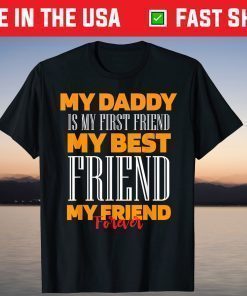 DADDY MY BEST FRIEND Wife Daughter Son Fathers Day T-Shirt