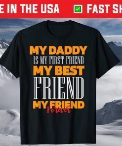 DADDY MY BEST FRIEND Wife Daughter Son Fathers Day T-Shirt