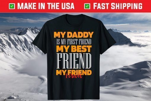 DADDY MY BEST FRIEND Wife Daughter Son Fathers Day T-Shirt