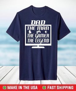 Dad The Man,The Myth,The Legend,Father Day T-Shirt