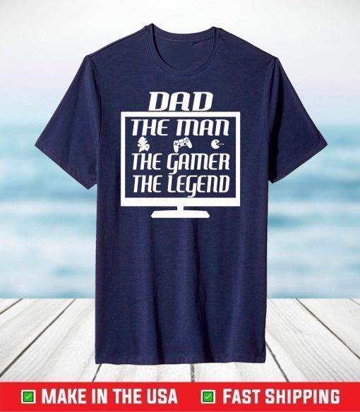 Dad The Man,The Myth,The Legend,Father Day T-Shirt