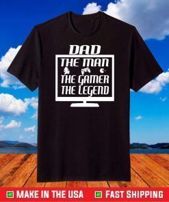 Dad The Man,The Myth,The Legend,Father Day T-Shirt