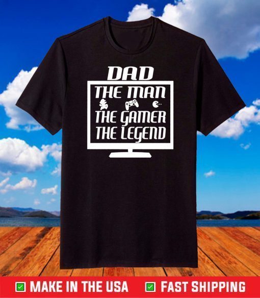 Dad The Man,The Myth,The Legend,Father Day T-Shirt