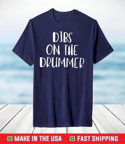 Dibs On The Drummer Unisex T-Shirt