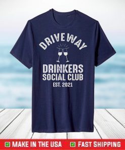 Driveway Drinkers Social Club T-shirt